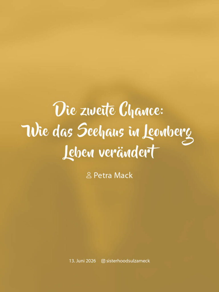 Petra Mack: Die zweite Chance – Wie das Seehaus in Leonberg Leben verändert